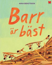 Omslaget till Barr är bäst av Anna Bengtsson