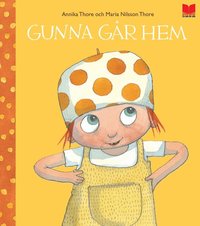 Omslaget till Gunna går hem av Annika Thore och Maria Nilsson Thore