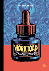 Omslaget till Workload: Art & Graphics by Mander av Martin Ander och Ika Johannesson