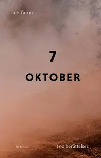 Omslaget till 7 oktober: 100 berättelser av Lee Yaron