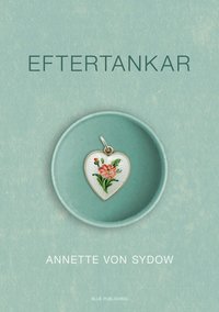 Omslaget till Eftertankar av Annette von Sydow