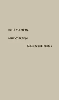 Omslaget till Med Cyklopöga av Bertil Malmberg