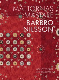 Omslaget till Barbro Nilsson : mattornas mästare av Liselotte Fritz
