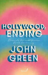 Omslaget till Hollywood, Ending : (svensk utgåva) av John Green