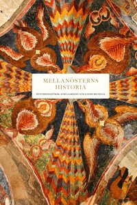 Omslaget till Mellanösterns historia av Rania Abouzeid, Jon B Alterman och Ali M Ansari