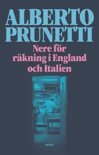 Omslaget till Nere för räkning i England och Italien av Alberto Prunetti