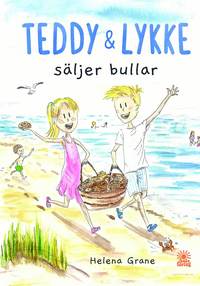 Omslaget till Teddy & Lykke säljer bullar av Helena Grane