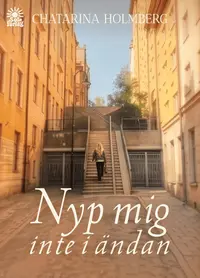 Omslaget till Nyp mig inte i ändan av Chatarina Holmberg