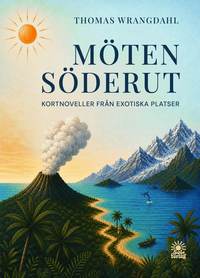 Omslaget till Möten söderut av Thomas Wrangdahl
