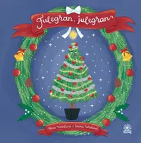 Omslaget till Fulegran, julegran av Nina Wahlund