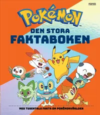 Omslaget till Pokémon. Den stora faktaboken av ej angiven Författare