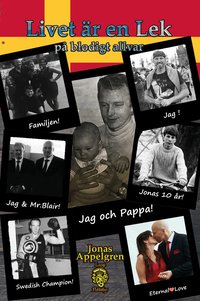 Omslaget till Livet är en lek : på blodigt allvar av Jonas Appelgren