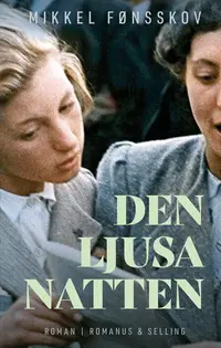 Omslaget till Den ljusa natten av Mikkel Fønsskov