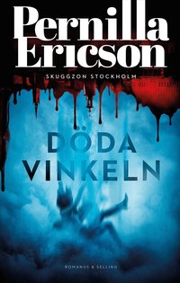 Omslaget till Döda vinkeln av Pernilla Ericson