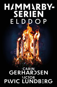 Omslaget till Elddop av Carin Gerhardsen och Victor Pavic Lundberg