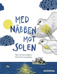 Omslaget till Med näbben mot solen av Emma Lundgren