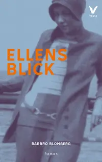 Omslaget till Ellens blick av Barbro Blomberg