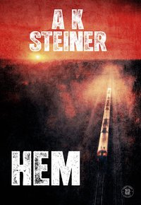 Omslaget till HEM av A K Steiner