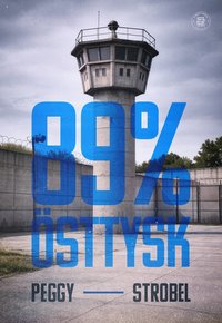 Omslaget till 89% östtysk av Peggy Strobel