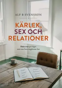 Omslaget till Kärlek, sex och relationer av Alf B Svensson