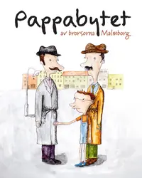 Omslaget till Pappabytet av Emil Malmborg
