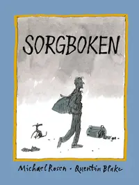 Omslaget till Sorgboken av Michael Rosen
