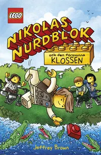 Omslaget till LEGO Nikolas Nurdblok och den försvunna klossen av Jeffrey Brown