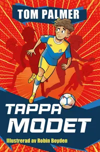 Omslaget till Tappa modet av Tom Palmer