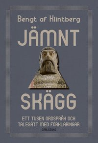 Omslaget till Jämnt skägg : 1000 ordspråk och talesätt med förklaringar av Bengt af Klintberg
