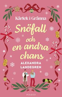 Omslaget till Snöfall och en andra chans av Alexandra Landegren