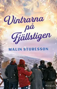 Omslaget till Vintrarna på fjällstigen av Malin Sturesson