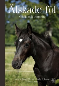 Omslaget till Älskade föl - Glädje och utmaning av Agneta Blanck Olerup