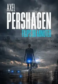 Omslaget till Filips 90 minuter av Axel Pershagen