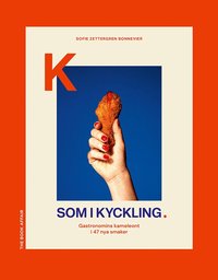 Omslaget till K som i Kyckling av Sofie Zettergren Bonnevier