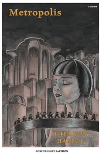 Omslaget till Metropolis av Thea von Harbou