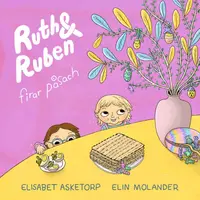 Omslaget till Ruth & Ruben firar påsach av Elisabeth Asketorp