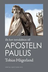 Omslaget till En kort introduktion till aposteln Paulus av Tobias Hägerland