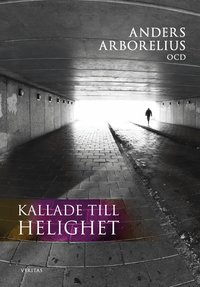 Omslaget till Kallade till helighet av Anders Arborelius OCD