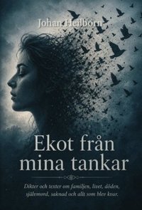 Omslaget till Ekot från mina tankar av Johan Heilborn