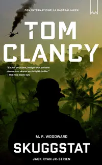 Omslaget till Skuggstat av Tom Clancy och M.P. Woodward