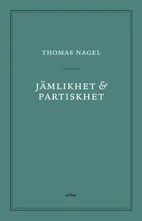 Omslaget till Jämlikhet och partiskhet av Thomas Nagel