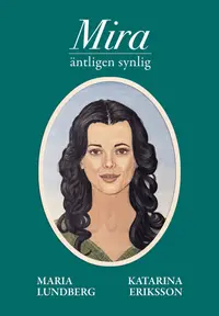 Omslaget till Mira- äntligen synlig av Maria Lundberg