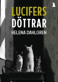 Omslaget till Lucifers döttrar av Helena Dahlgren