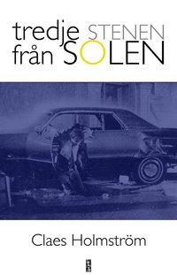 Omslaget till Tredje stenen från solen av Claes Holmström