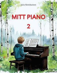 Omslaget till Mitt piano 2 av Julia Reinikainen