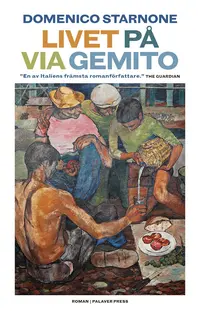 Omslaget till Livet på Via Gemito av Domenico Starnone