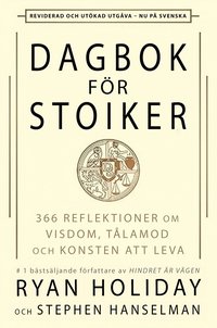 Omslaget till Dagbok för stoiker av Ryan Holiday och Stephen Hanselman