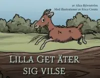 Omslaget till Lilla Get äter sig vilse av Alice Björnström