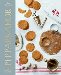 Omslaget till Pepparkakor : en kryddig historia av Yrsa Lindqvist
