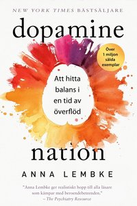 Omslaget till Dopamine nation (svensk utgåva) av Anna Lembke
